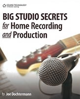 Big Studio Secrets for Home Recording and Production book cover